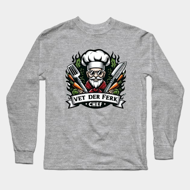 Vert Der Ferk  Chef Long Sleeve T-Shirt by  El-Aal